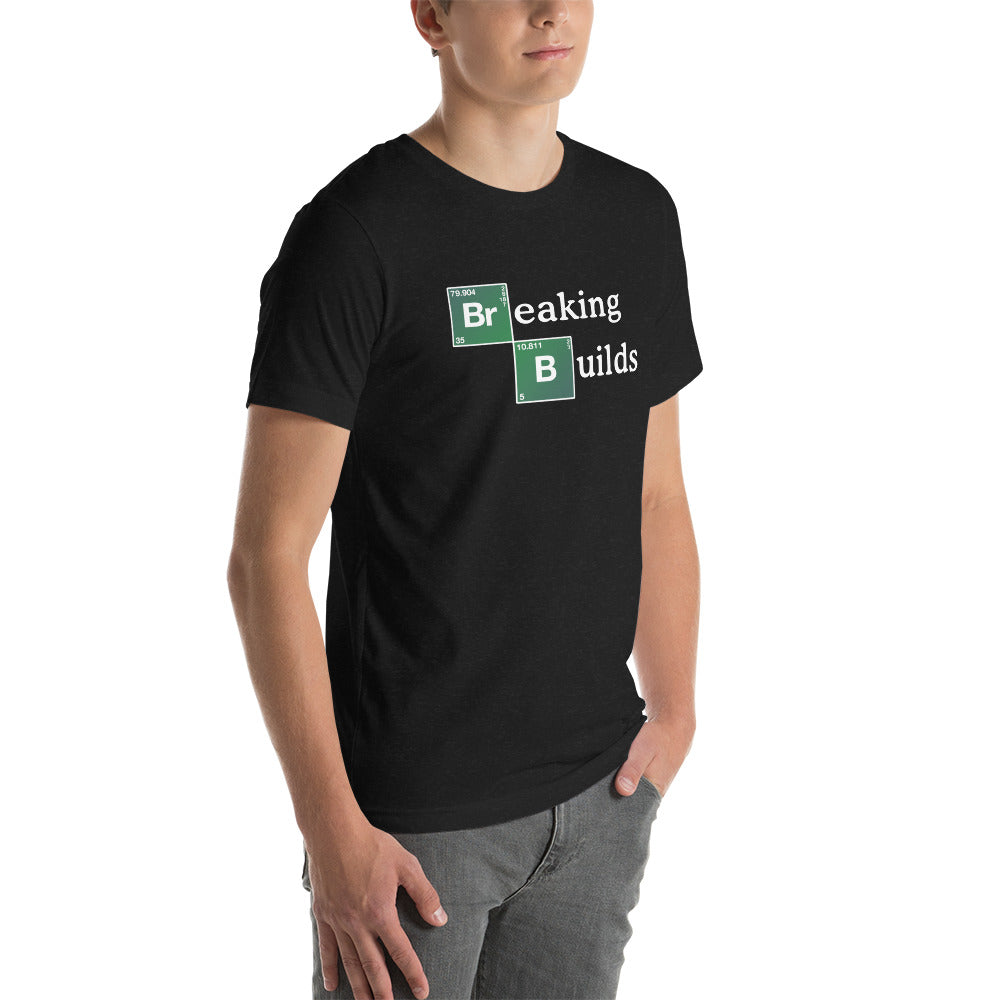 T-shirt développeur unisexe Breaking Builds