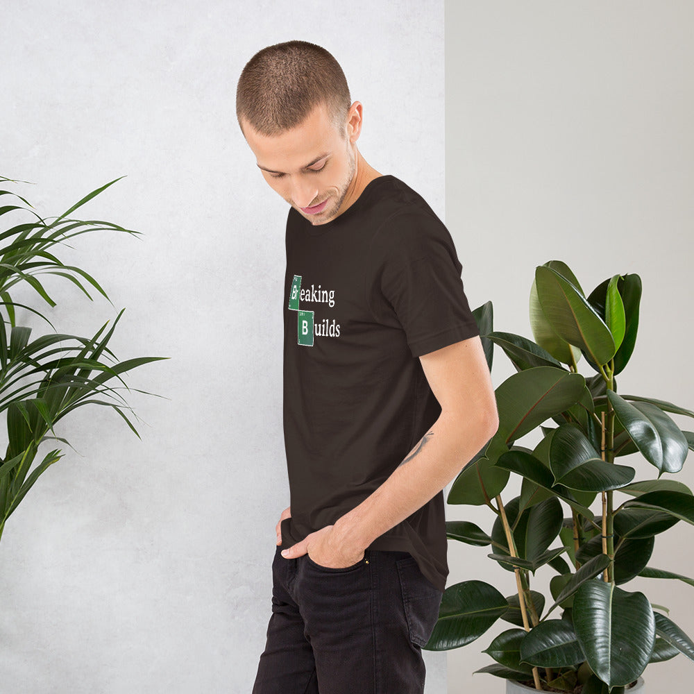 T-shirt développeur unisexe Breaking Builds