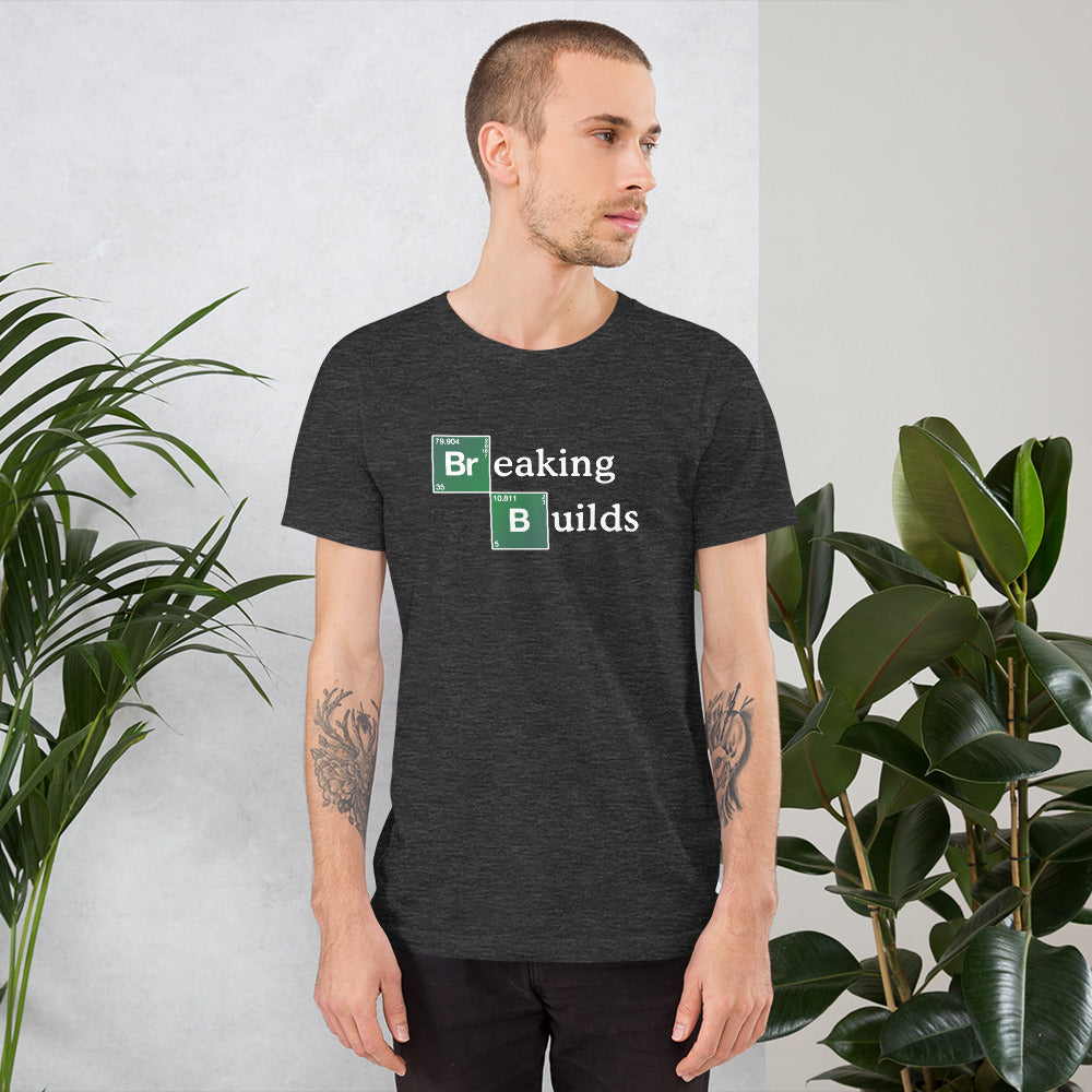 T-shirt développeur unisexe Breaking Builds