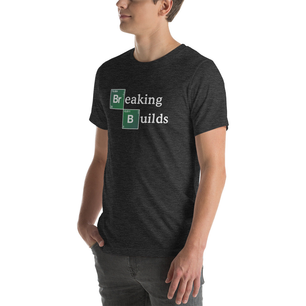 T-shirt développeur unisexe Breaking Builds